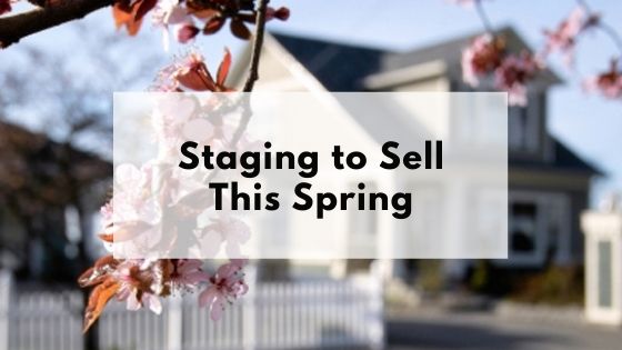 Staging to Sell This Spring